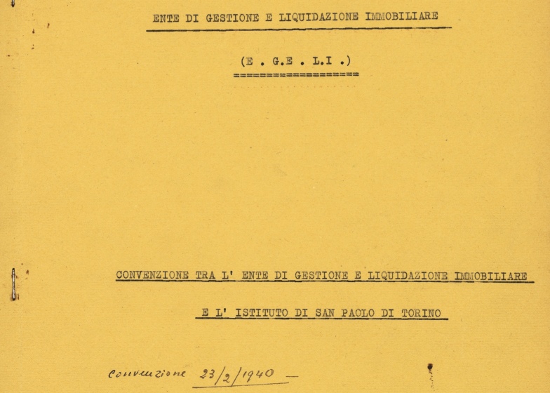 Frontespizio della convenzione tra l’Ente Gestione e Liquidazione Immobiliare e l’Istituto di San Paolo di Torino, 23 febbraio 1940 (ASSP, III, 1.3)