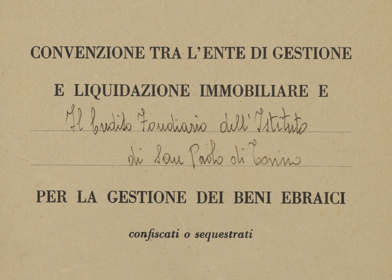 Frontespizio della convenzione tra l’Ente Gestione e Liquidazione Immobiliare e l’Istituto di San Paolo di Torino,10 novembre 1944 (ASSP, III, 4.3)